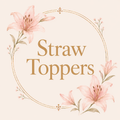 Straw Toppers✨